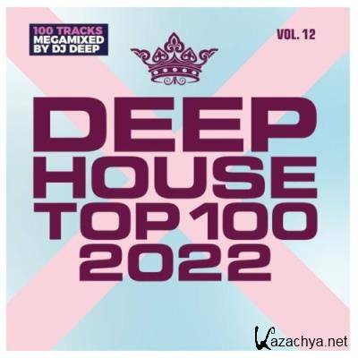 Deep House Top 100 2022, Vol. 12 (2022)