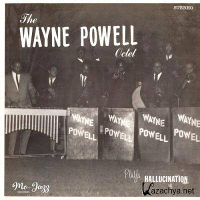 Wayne Powell Octet - Plays Hallucination (2022)