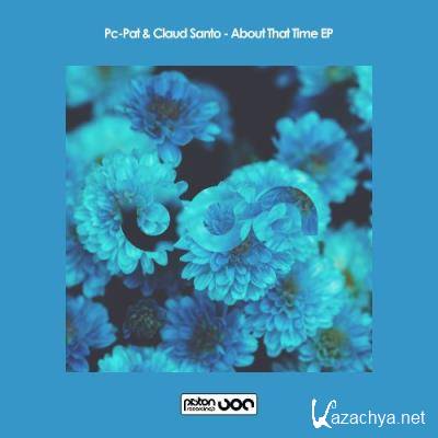 PC Pat & Claud Santo - About That Time EP (2022)