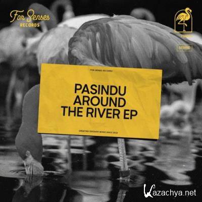 PASINDU - Around the River (2022)