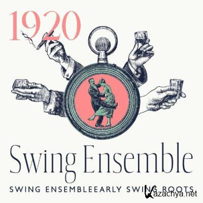 Soft Jazz Mood - 1920 Swing Ensemble: Early Swing Roots, Contemporary Swingin'' Pop (2022)