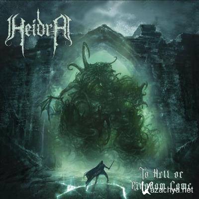Heidra - To Hell or Kingdom Come (2022)