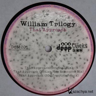 William Trilogy - That Approach (2022)