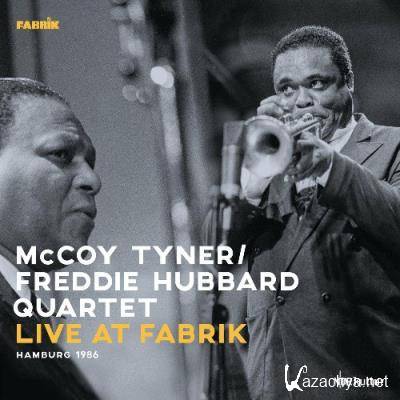 McCoy Tyner & Freddie Hubbard Quartet - Live at Fabrik Hamburg 1986 (Live) (2022)