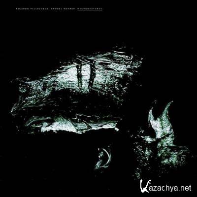Ricardo Villalobos & Samuel Rohrer - Microgesture (2022)