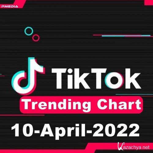 TikTok Trending Top 50 Singles Chart 10.04.2022 (2022)