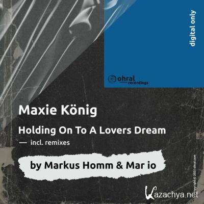 Maxie Konig - Holding On EP (2022)