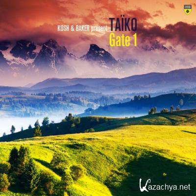 KOSH & BAKER pres Taiko - Gate 1 (2022)