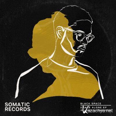 Black Space - Dance Alone EP (2022)