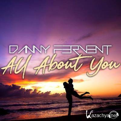Danny Fervent - All About You (2022)