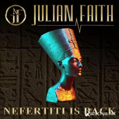 Julian Faith - Nefertiti Is Back (2022)