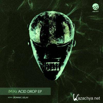 iMike - Acid Drop EP (2022)