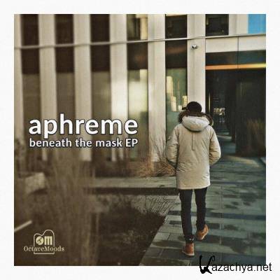 Aphreme - Beneath The Mask EP (2022)