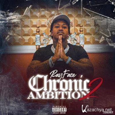 Rayface - Chronic Ambition 2 (2022)
