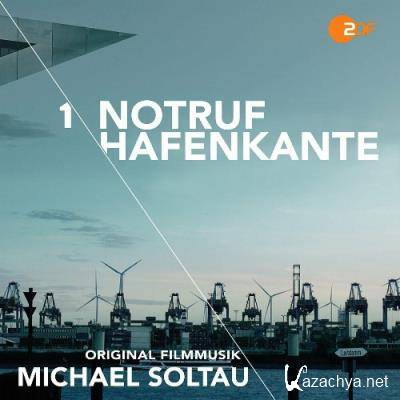 Michael Soltau - Notruf Hafenkante 1 (Original Filmmusik) (2022)