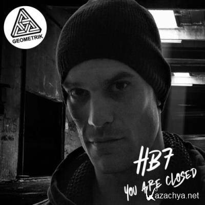 HB7 - You Are Closed (2022)