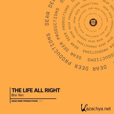 Bra Yen - The Life All Right (2022)