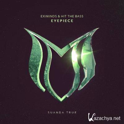 Eximinds & Hit The Bass - Eyepiece (2022)