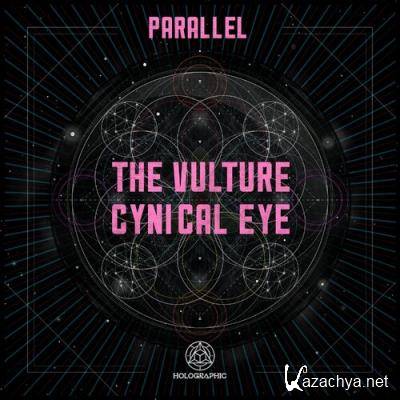 Parallel - The Vulture / Cynical Eye (2022)