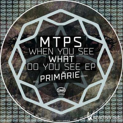 mtps - When Do You See What Do You See EP (2022)