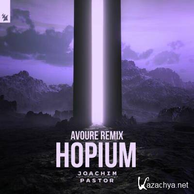 Joachim Pastor - Hopium (Avoure Remix) (2022)