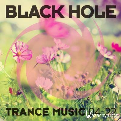 Black Hole Trance Music 04-22 (2022)