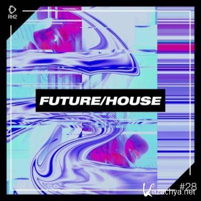 Future/House #28 (2022)