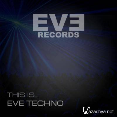 This Is... Eve Techno (2022)