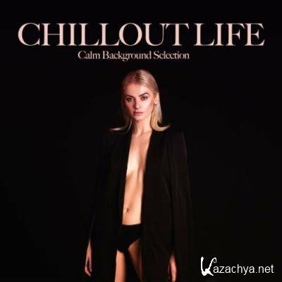 Chillout Life (Calm Background Selection) (2022)