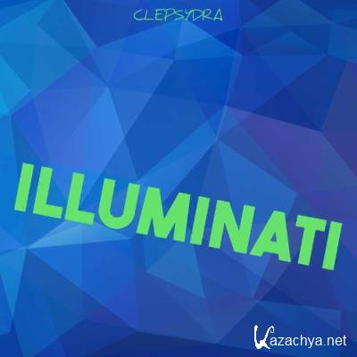 Clepsydra - Illuminati (2022)