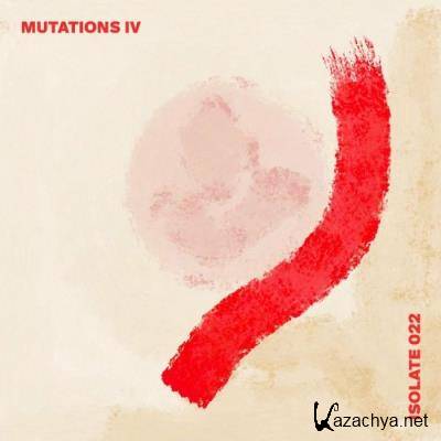 Mutations IV (2022)