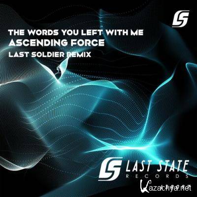 Ascending Force - The Words You Left With Me (2022)