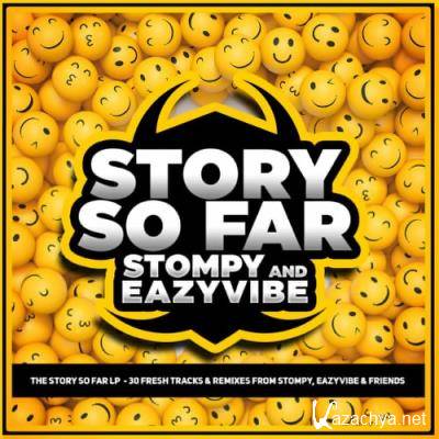 DJ Stompy & Eazyvibe - The Story So Far LP (2022)