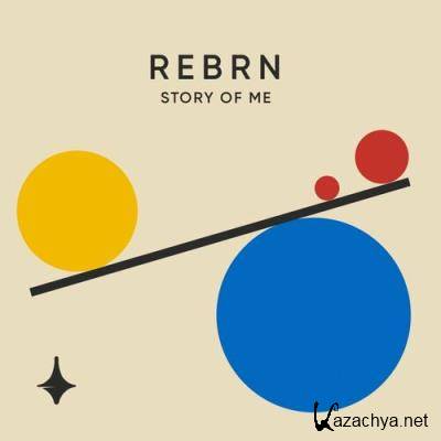 REBRN - Story Of Me (2022)