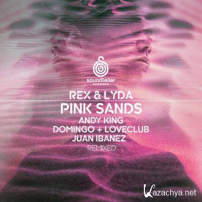 REX & LYDA - Pink Sands (Remixed) (2022)