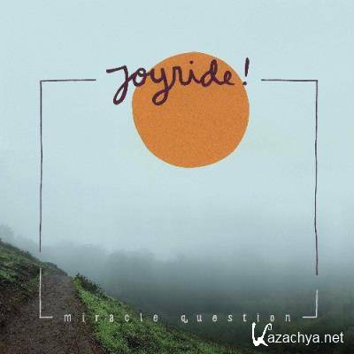 Joyride! - Miracle Question (2022)