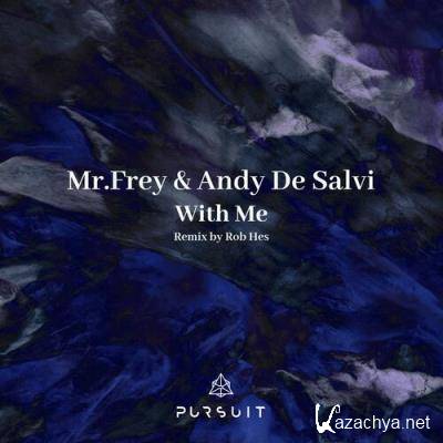 Mr. Frey & Andy de Salvi - With Me (2022)