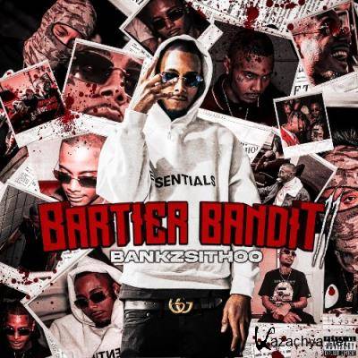 BanKzSiThoo - Bartier Bandit II (2022)