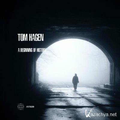 Tom Hagen - A Beginning of History (2022)