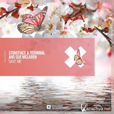 Stoneface & Terminal ft Sue McLaren - Save Me (2022)