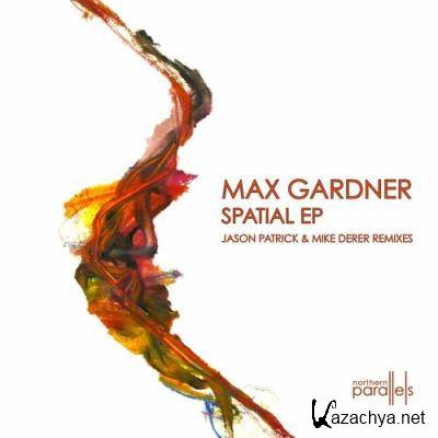 Max Gardner - Spatial EP (2022)