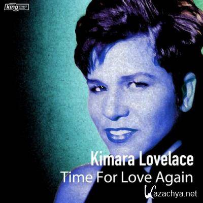 Kimara Lovelace - Time For Love Again (2022)