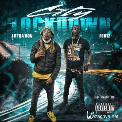 LV Tha Don & Footz - City Lockdown (2022)