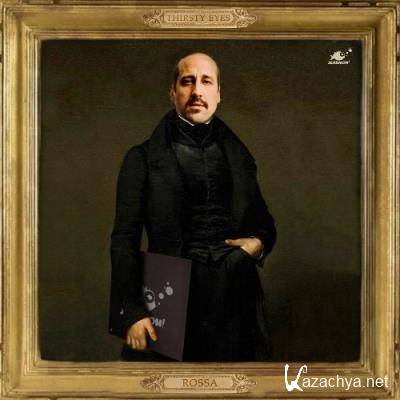 Thirsty Eyes - Rossa (2022)