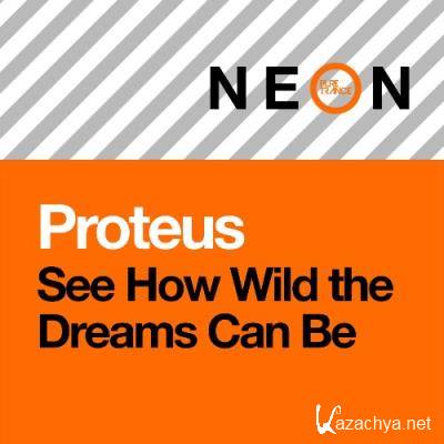 Proteus - See How Wild the Dreams Can Be (2022)