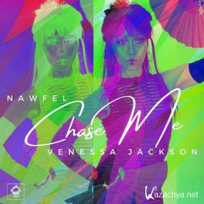 Nawfel feat Venessa Jackson - Chase Me (2022)