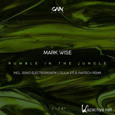 Mark Wise - Rumble In The Jungle (2022)