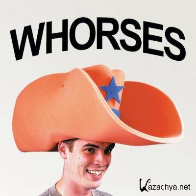 Whorses - Whorses (2022)