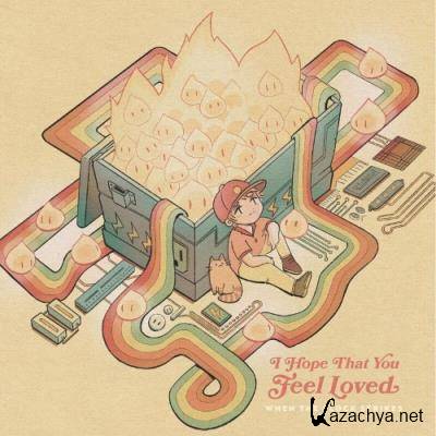 When The Clock Strikes - I Hope That You Feel Loved (2022)