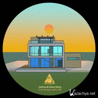 Hunvre & Heno Heno - Cosmograph EP (2022)